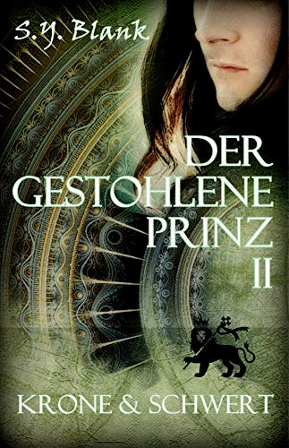 Der gestohlene Prinz II: Krone und Schwert