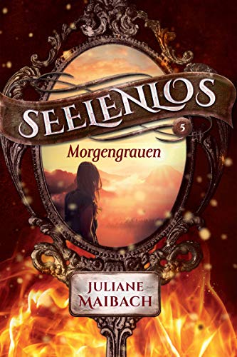 Seelenlos: Morgengrauen (Band 5)