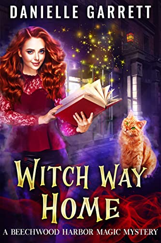 Witch Way Home: A Beechwood Harbor Magic Mystery (Beechwood Harbor Magic Mysteries Book 4)