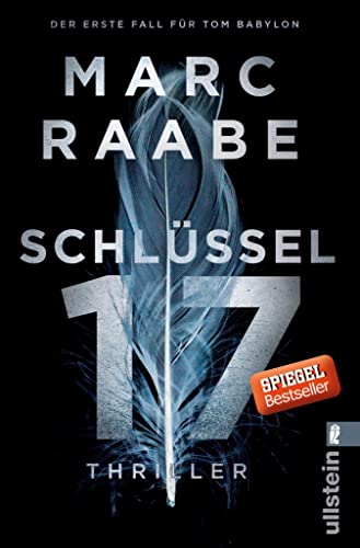 Schlüssel 17: Thriller (Tom-Babylon-Serie 1)