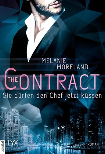 The Contract - Sie dürfen den Chef jetzt küssen (Richard & Kate 1)
