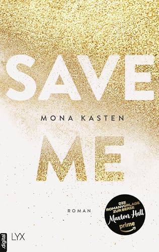 Save Me: Die Romanvorlage zur Amazon-Prime-Serie "Maxton Hall" (Maxton Hall Reihe 1)