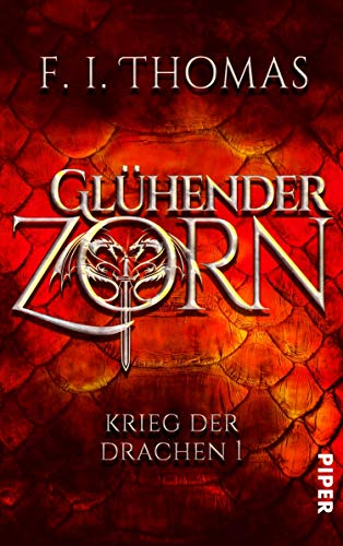 Glühender Zorn (Krieg der Drachen 1)