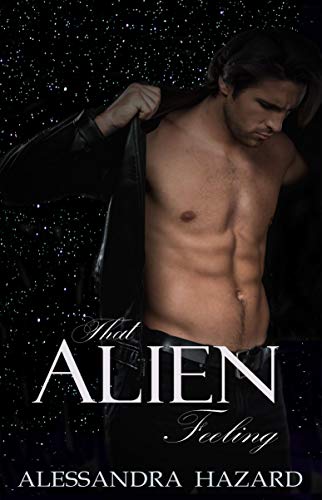 That Alien Feeling (Calluvia's Royalty Book 1)