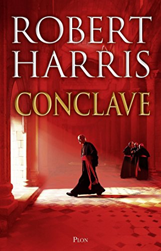 Conclave - thriller best-seller. Adapté au cinéma avec Ralph Fiennes. Les coulisses du Vatican révélées (Hors collection)