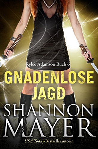 Gnadenlose Jagd (Rylee Adamson 6)