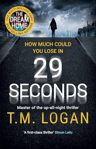 29 Seconds: The brilliant, gripping thriller from the author of Netflix hit THE HOLIDAY