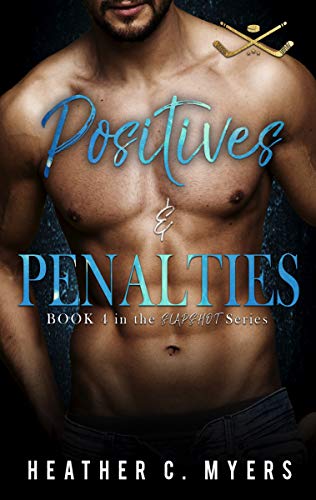 Positives & Penalties (Slapshot Series Book 4)