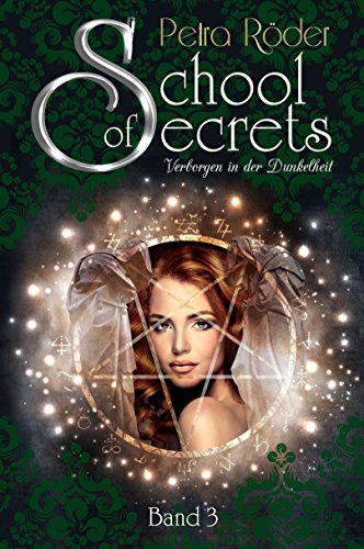 School of Secrets (Band3) - Verborgen in der Dunkelheit