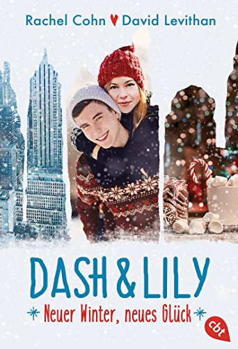 Dash & Lily: Neuer Winter, neues Glück (Die Dash & Lily-Reihe 2)