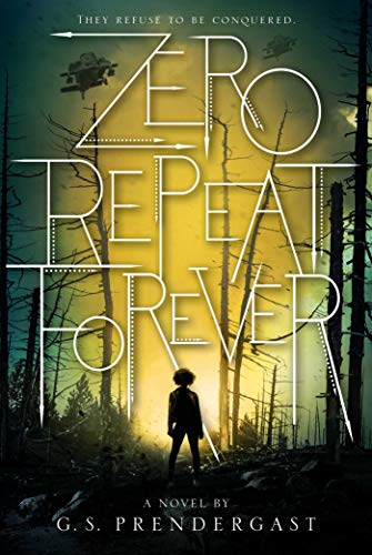 Zero Repeat Forever (The Nahx Invasions Book 1)