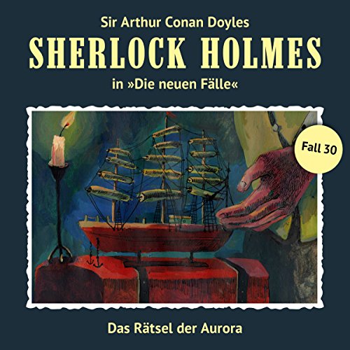 Das Rätsel der Aurora: Sherlock Holmes - Die neuen Fälle 30