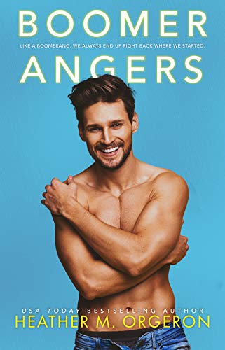 Boomerangers: A second chance romantic comedy (Cajun Girls Book 1)