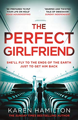 The Perfect Girlfriend: The compulsive psychological thriller