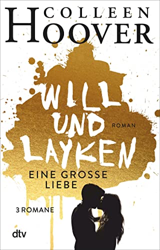 Will & Layken – Eine große Liebe: Sammelband (Will & Layken-Reihe 1)