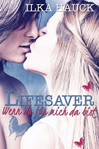 Lifesaver: Wenn du für mich da bist