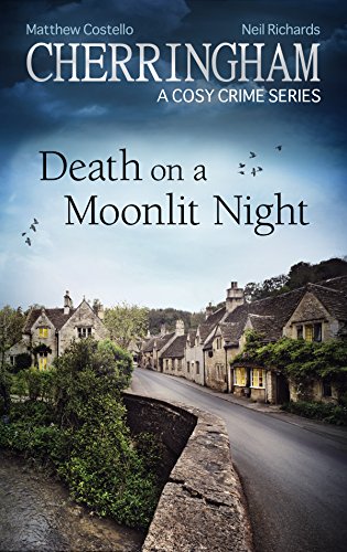 Cherringham - Death on a Moonlit Night: A Cosy Crime Series (Cherringham: Mystery Shorts Book 26)