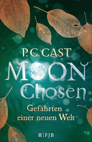 Moon Chosen: Gefährten einer neuen Welt. Roman