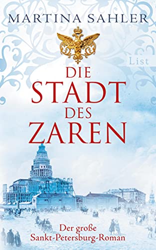 Die Stadt des Zaren: Der große Sankt-Petersburg-Roman | Eintauchen in das Petersburg von Peter dem Großen