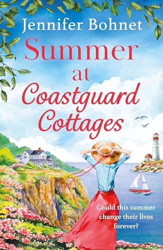 Summer at Coastguard Cottages: A feel-good holiday read from the bestselling author of A French Adventure!