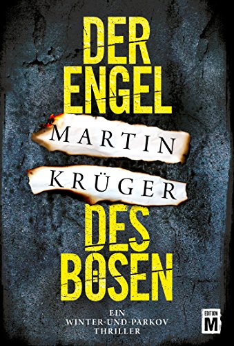 Der Engel des Bösen (Ein Winter-und-Parkov-Thriller 2)