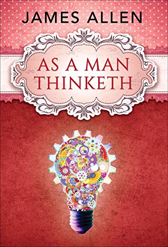 As a Man Thinketh
