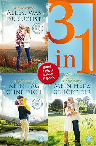 Glückstage in Vermont (Band 1-3 der ›Lost in Love‹-Reihe): Alles was du suchst / Kein Tag ohne dich / Mein Herz gehört dir: Band 1 bis 3 in einem E-Book