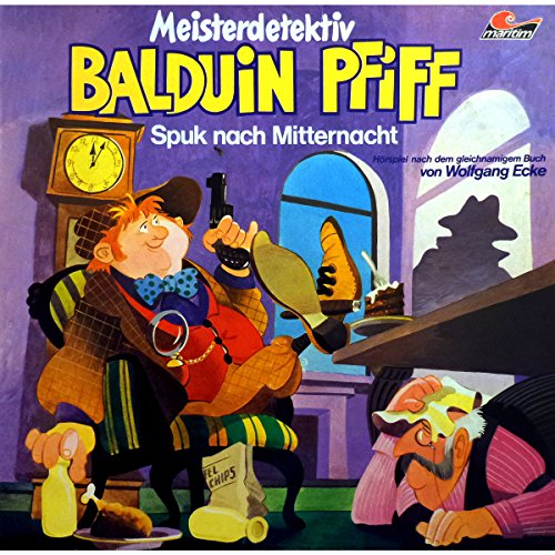 Spuk nach Mitternacht / Das Hotelabenteuer: Balduin Pfiff 2