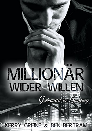 Millionär wider Willen - Gestrandet in Hamburg