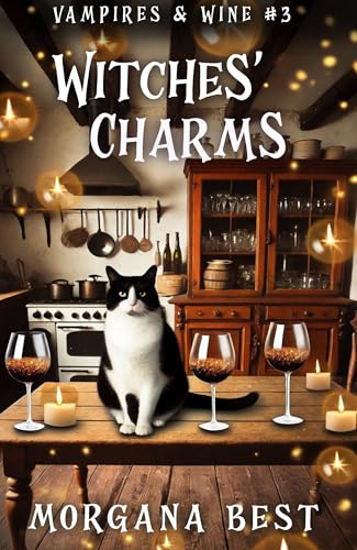 Witches' Charms: Paranormal Cozy Mystery (Vampires and Wine Book 3)