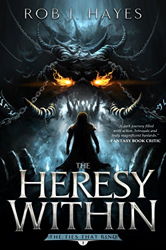 The Heresy Within: The Ties that Bind book 1 (First Earth Saga)