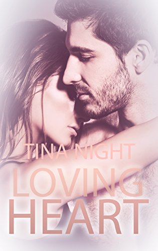 Loving Heart - Teil 3 (Heart-Trilogie)