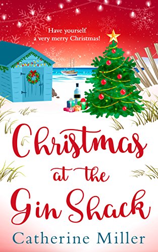 Christmas at the Gin Shack: An uplifting and heartwarming festive read, perfect for curling up with! (English Edition)