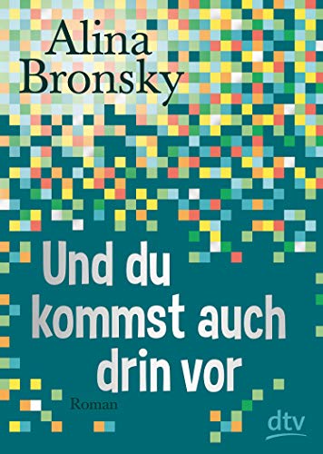 Und du kommst auch drin vor: Roman