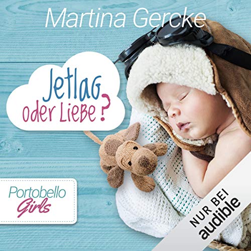 Jetlag oder Liebe: Portobello Girls 3