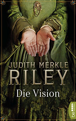 Die Vision (Die Margaret-von-Ashbury-Trilogie 2)