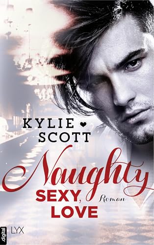 Naughty, Sexy, Love (Dive Bar 3)