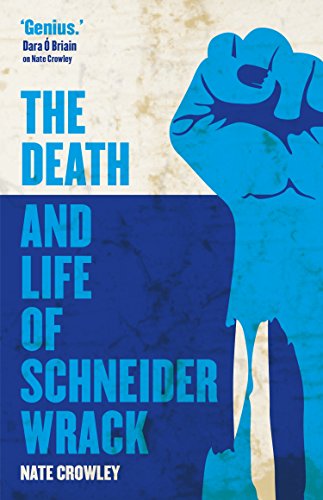 The Death and Life of Schneider Wrack (Tomes of the Dead: The Schneider Wrack Chronicles)