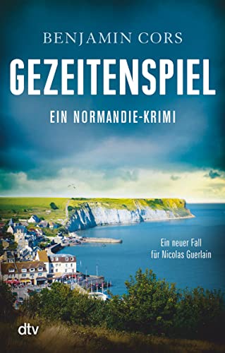 Gezeitenspiel: Ein Normandie-Krimi (Nicolas Guerlain ermittelt 3)