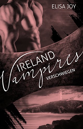 Ireland Vampires 19: Verschwiegen