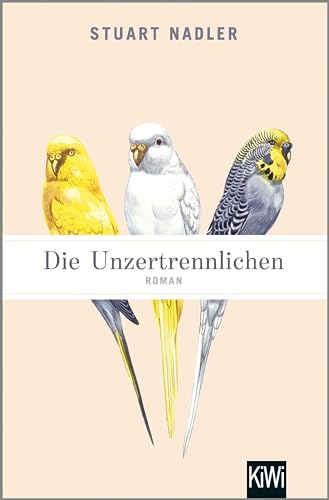 Die Unzertrennlichen: Roman