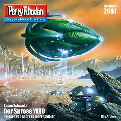 Der Spross YETO: Perry Rhodan 2907