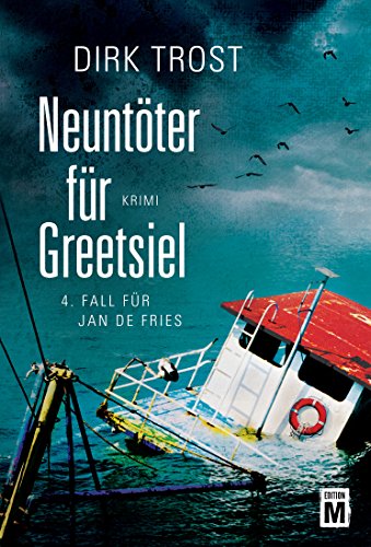 Neuntöter für Greetsiel (Jan de Fries 4)