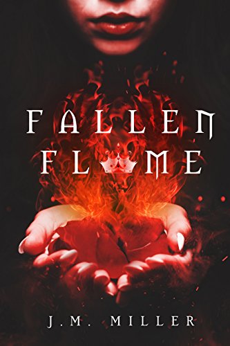 Fallen Flame (Fallen Flame series book 1)