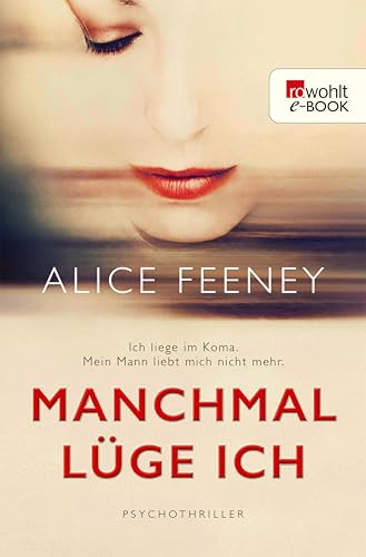 Manchmal lüge ich: Psychothriller
