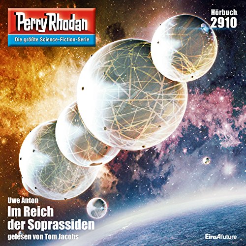 Im Reich der Soprassiden: Perry Rhodan 2910