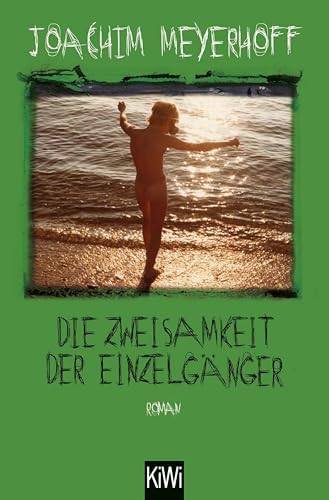 Die Zweisamkeit der Einzelgänger: Roman. Alle Toten fliegen hoch, Teil 4