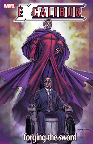 Excalibur Vol. 1: Forging The Sword (Excalibur (2004-2005))