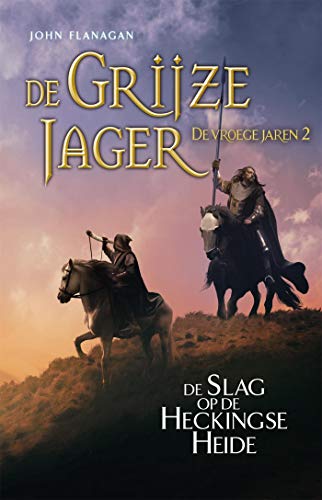De Slag op de Heckingse Heide (De Grijze Jager - De vroege jaren Book 2)
