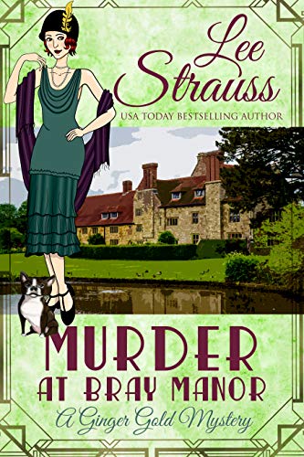 Murder at Bray Manor: a 1920s cozy historical mystery (A Ginger Gold Mystery Book 3)